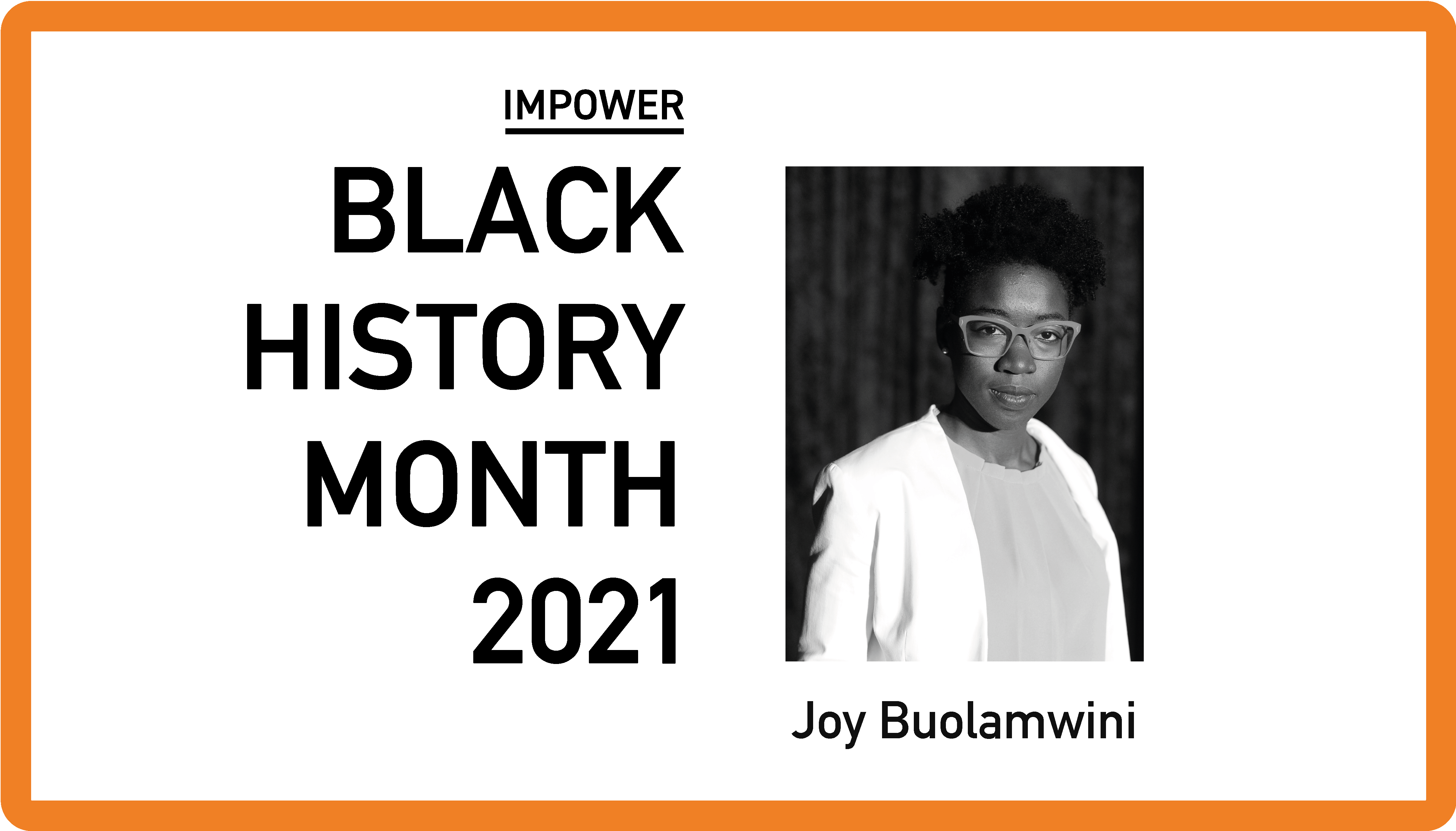 Black History Month 2021: Joy Buolamwini