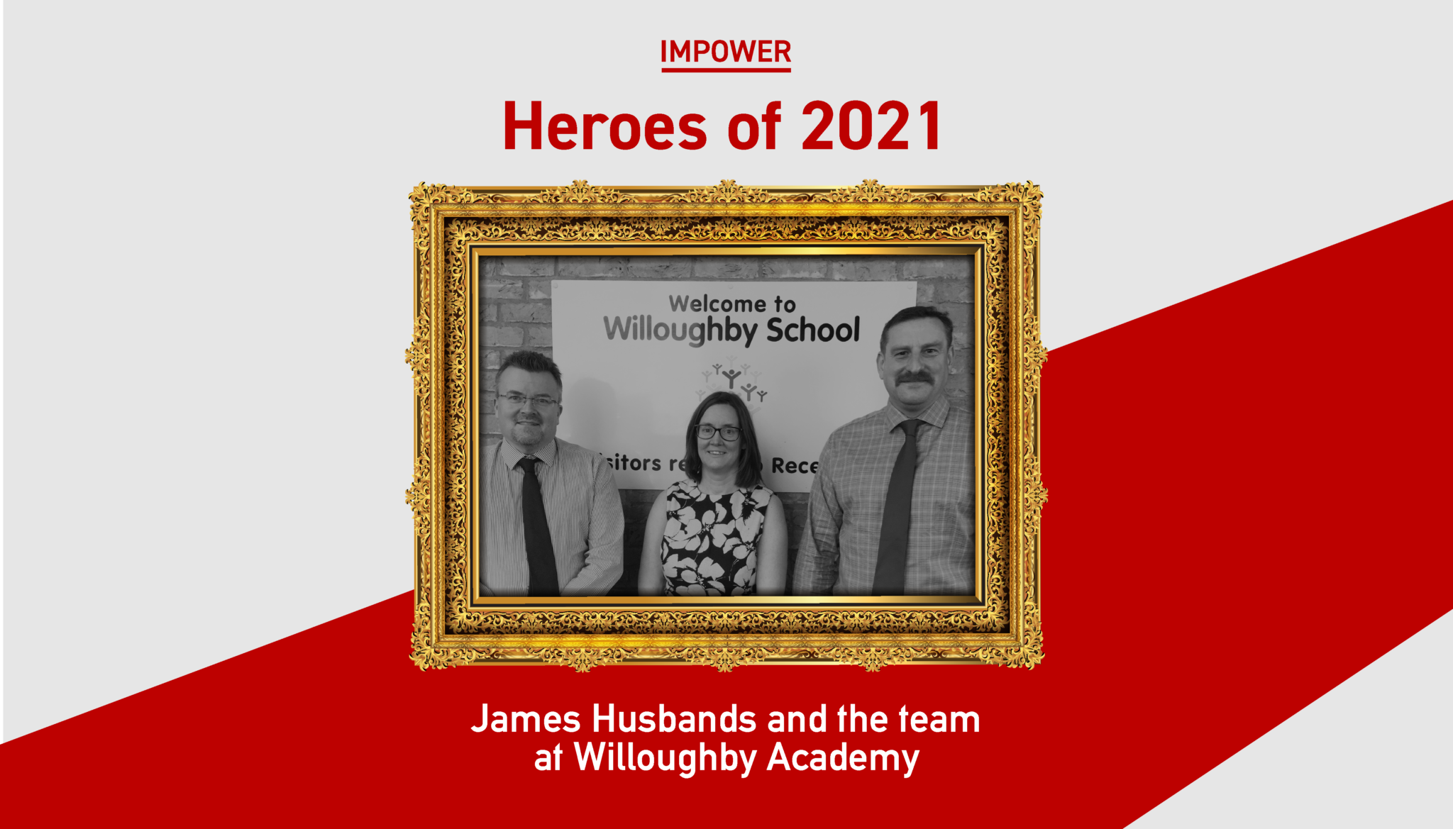 Heroes of 2021: James Husbands and team, Willoughby Academy