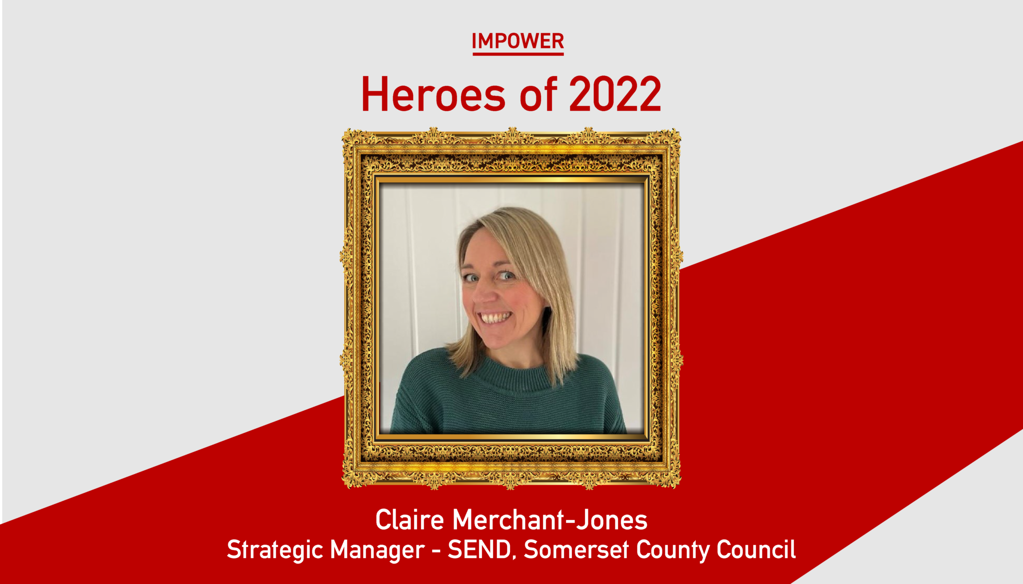 IMPOWER’s Heroes of 2022: Claire Merchant-Jones, Somerset County Council