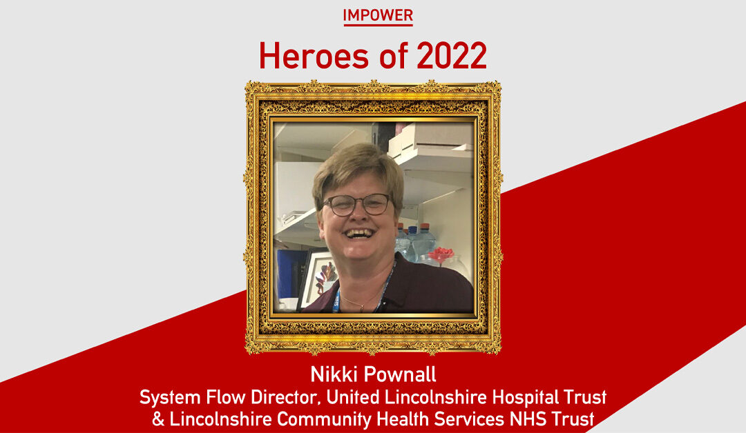 IMPOWER’s Heroes of 2022: Nikki Pownall, Lincolnshire