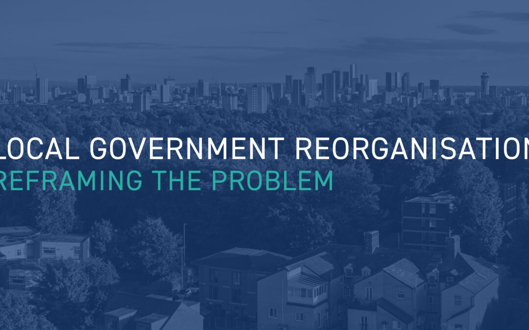 Reframing the Local Government Reform opportunity 