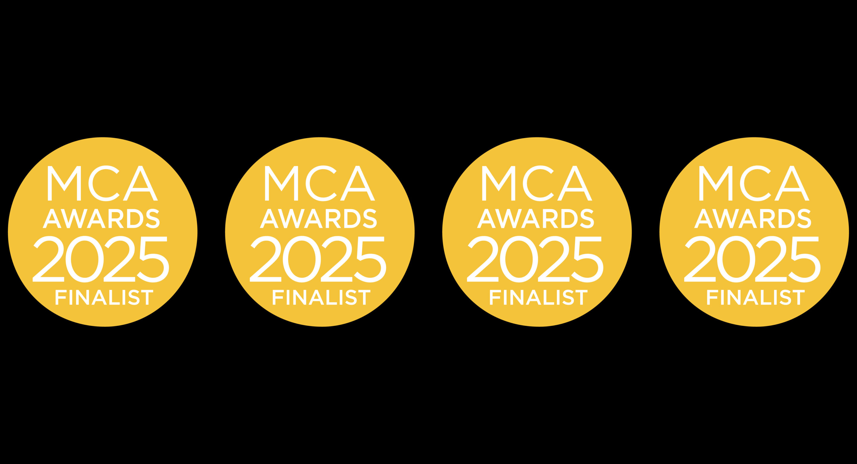 A black background displaying four gold circular badges in a row, each reading “MCA Awards 2025 Finalist” in white text.